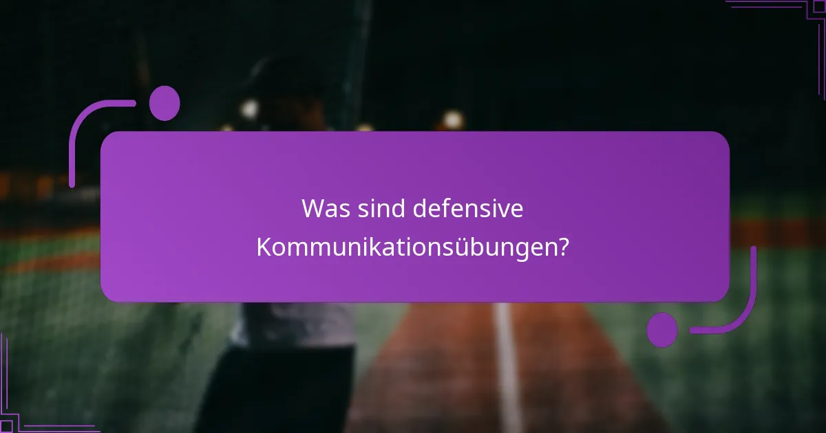 Welche Signale werden in defensiven Kommunikationsübungen verwendet?