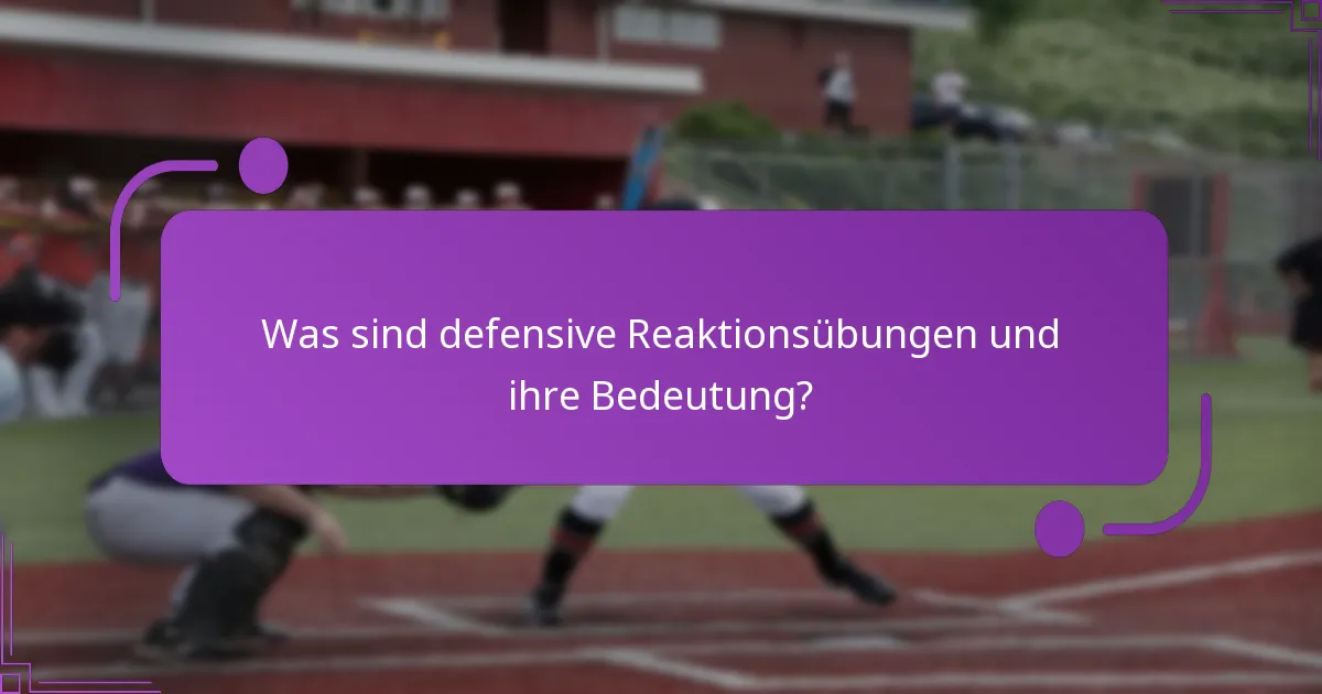 Wie kann die Schnelligkeit durch defensive Reaktionsübungen verbessert werden?