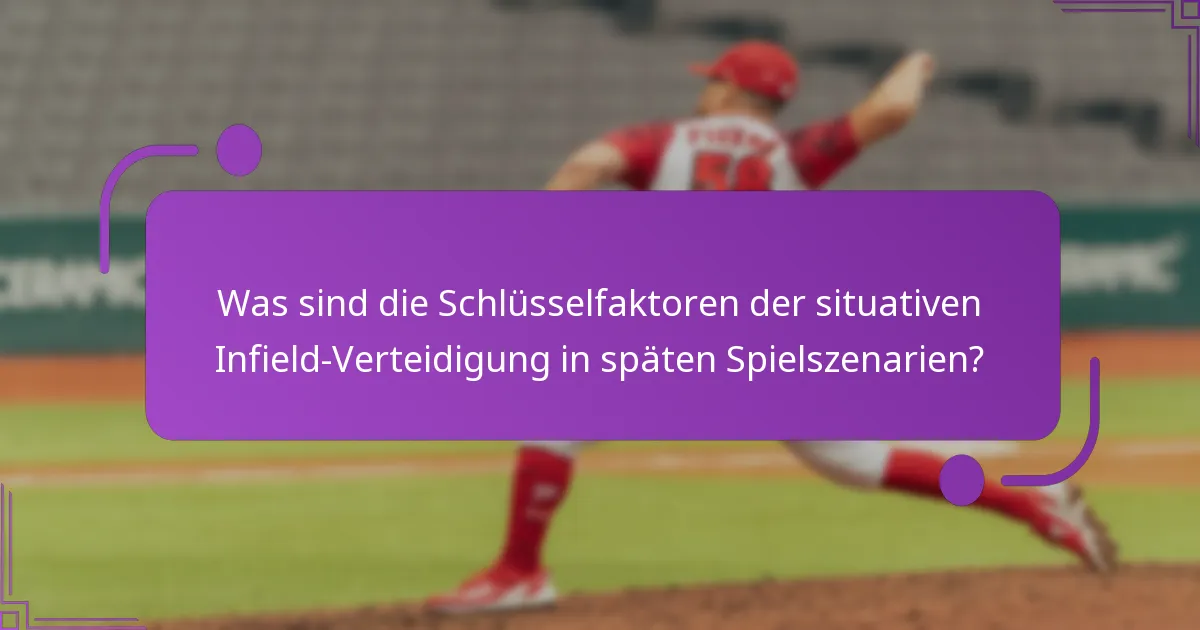 Was sind die besten Praktiken für die Ausführung der Infield-Verteidigung unter Druck?