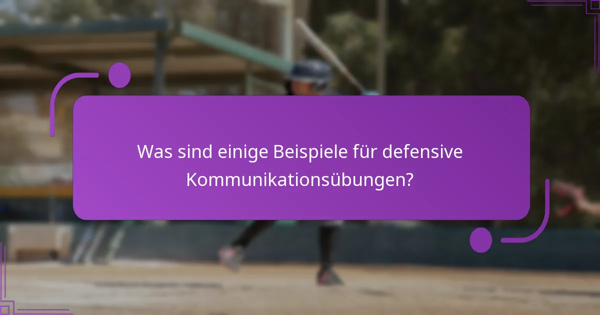 Welche Rollen spielen Teammitglieder in defensiven Kommunikationsübungen?