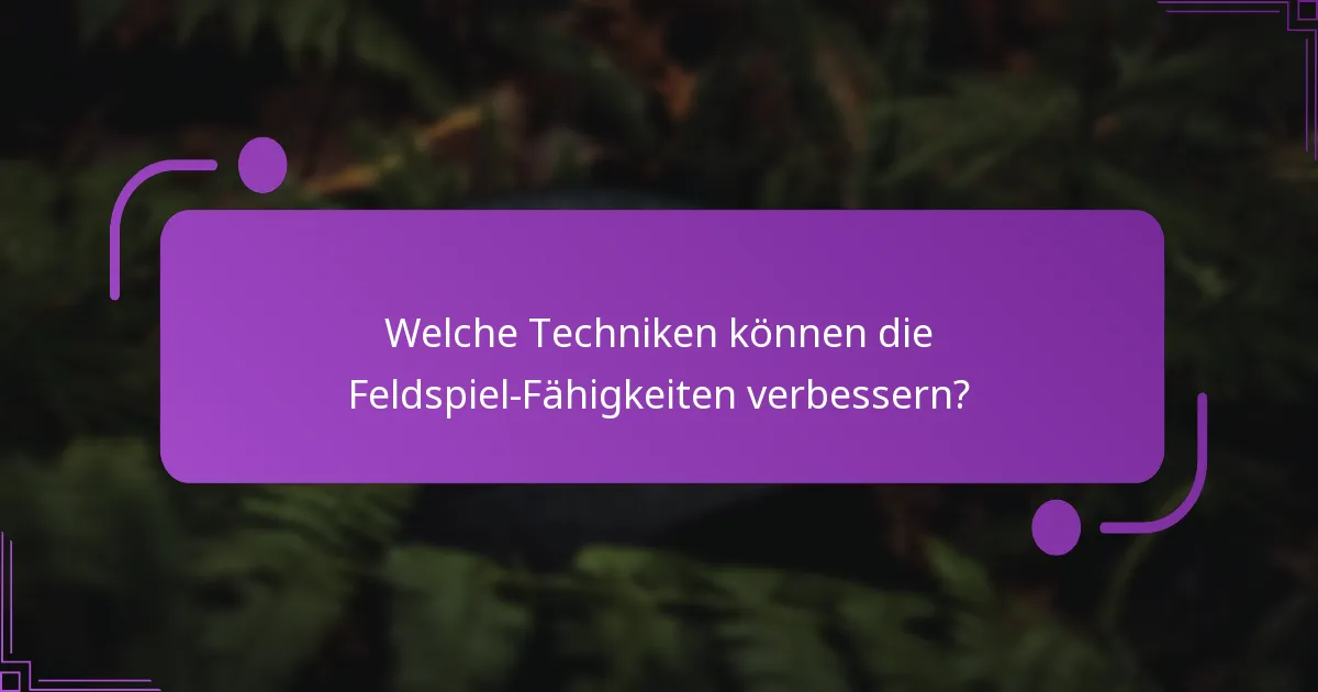 Was ist der mentale Ansatz zur Reduzierung von Feldspiel-Fehlern?