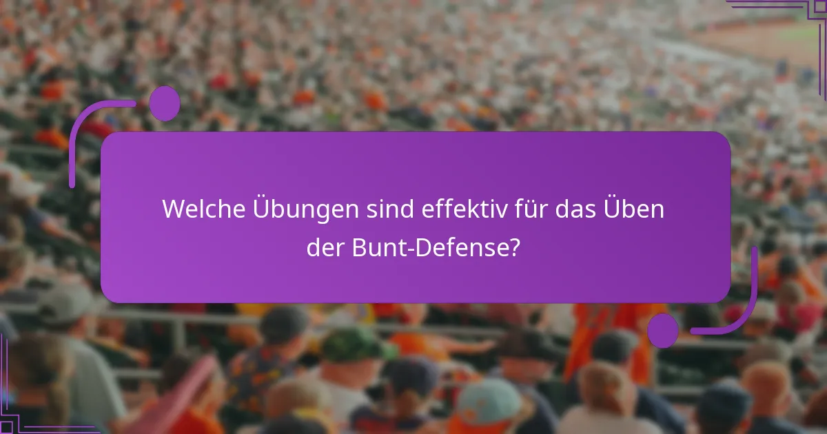 Welche Übungen sind effektiv für das Üben der Bunt-Defense?