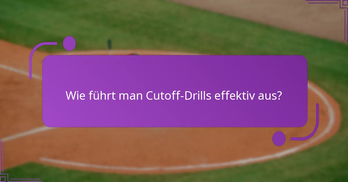 Was sind die Positionierungsrichtlinien für Cutoff-Drills?
